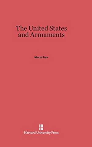 The United States and Armaments de Merze Tate