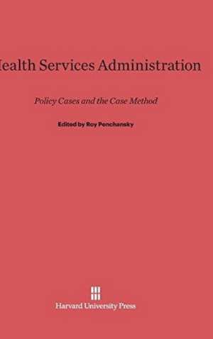 Health Services Administration de Roy Penchansky