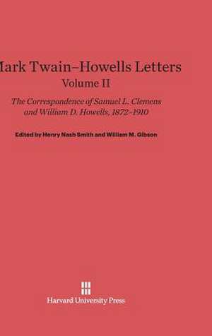 Mark Twain-Howells Letters, Volume II de Samuel L. Clemens