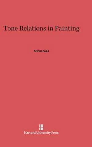 Tone Relations in Painting de Arthur Pope