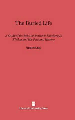 The Buried Life de Gordon N. Ray