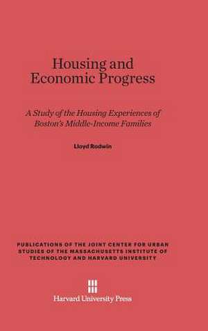 Housing and Economic Progress de Lloyd Rodwin