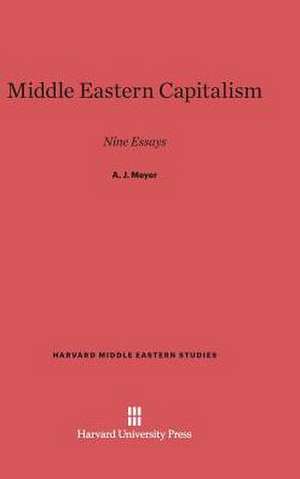 Middle Eastern Capitalism de A. J. Meyer