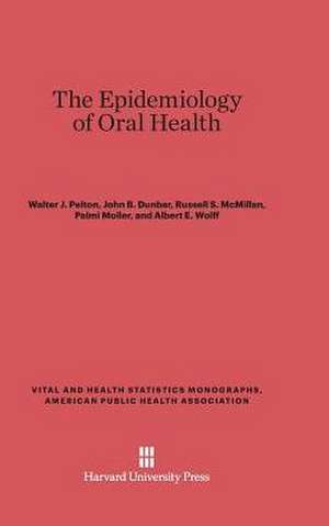 The Epidemiology of Oral Health de Walter J. Pelton