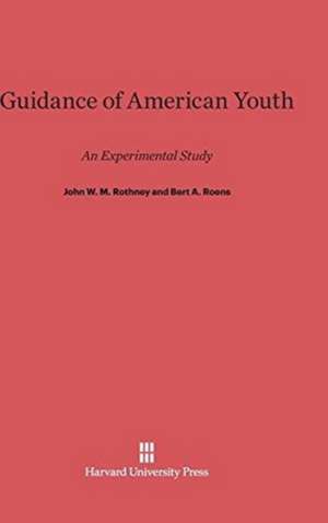 Guidance of American Youth de John W. M. Rothney