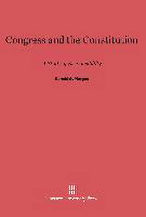 Congress and the Constitution de Donald G. Morgan