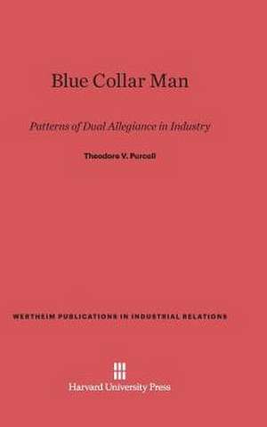 Blue Collar Man de Theodore V. Purcell