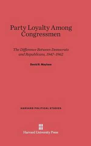 Party Loyalty Among Congressmen de David R. Mayhew