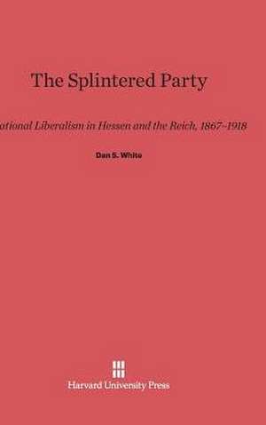 The Splintered Party de Dan S. White