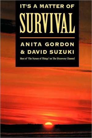 It′s a Matter of Survival de A Gordon