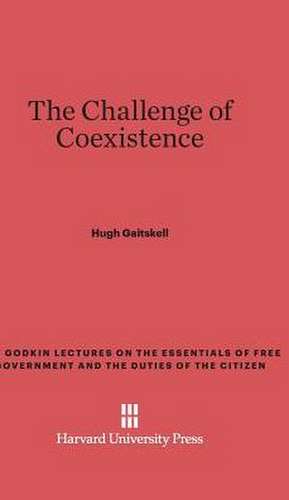 The Challenge of Coexistence de Hugh Gaitskell