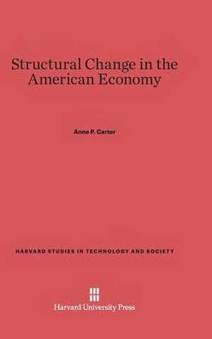 Structural Change in the American Economy de Anne P. Carter