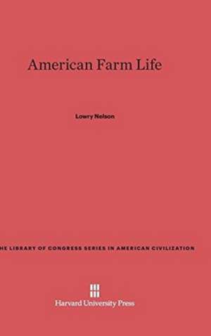 American Farm Life de Lowry Nelson