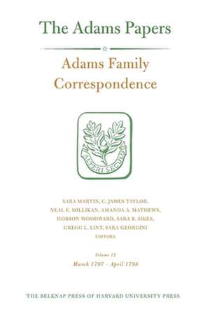 Adams Family Correspondence, V12– March 1979– 1797 – April 1798 de Adams Family Adams Family