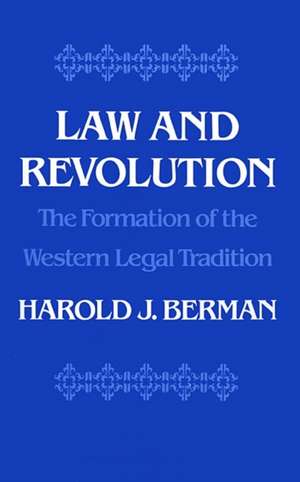 Law and Revolution, I – The Formation of the Western Legal Tradition de Hj Berman