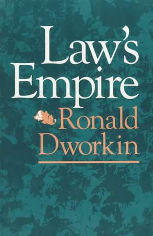 Law's Empire de R. M. Dworkin