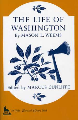 The Life of Washington de Mason L. Weems