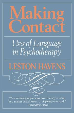 Making Contact – Uses of Language in Pyschotherapy de L Havens