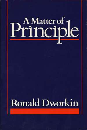 A Matter of Principle (Paper) de R Dworkin