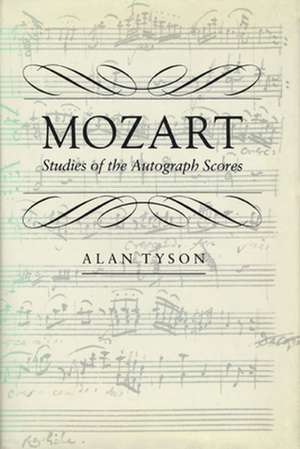 Mozart – Studies of the Autograph Scores (Paper) de A Tyson