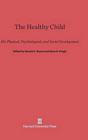 The Healthy Child de Harold C. Stuart