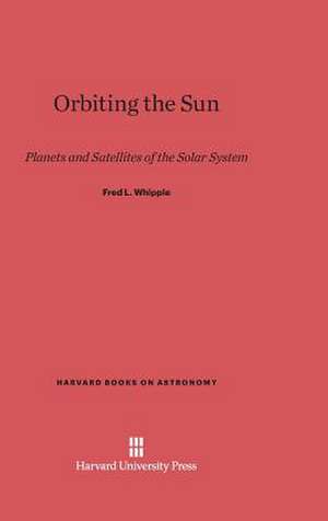 Orbiting the Sun de Fred L. Whipple