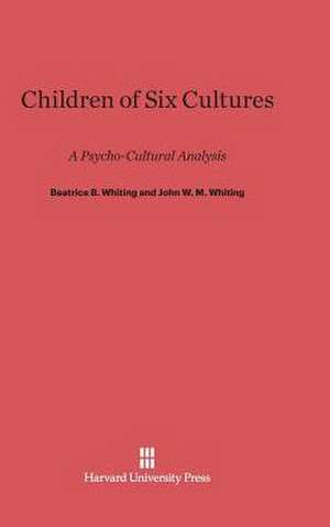 Children of Six Cultures de Beatrice B. Whiting