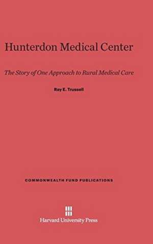 Hunterdon Medical Center de Ray E. Trussell