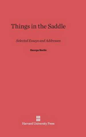 Things in the Saddle de George Norlin