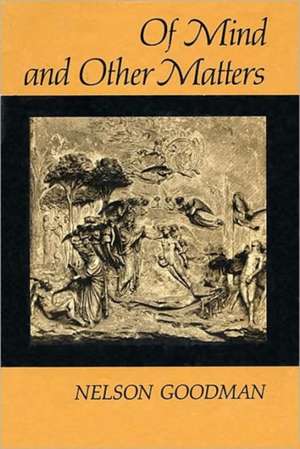 Of Mind & Other Matters (Paper) de Goodman