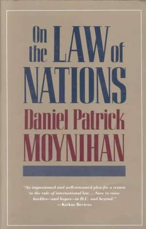 On the Law of Nations (Paper) de Daniel Patrick Moynihan