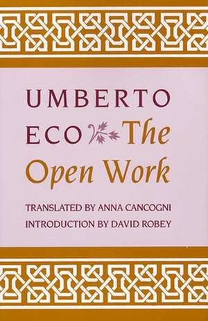 The Open Work (Paper) de U Eco