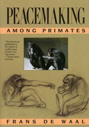 Peacemaking Among Primates (Paper) de F. de Waal