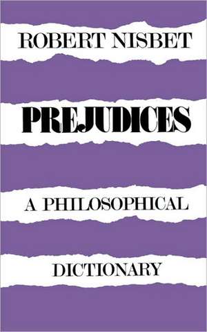 Prejudices de Robert Nisbet