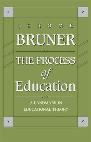 The Process of Education 2e de Js Bruner