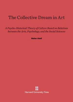 The Collective Dream in Art de Walter Abell