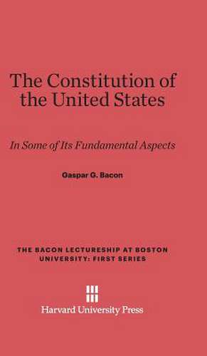 The Constitution of the United States de Gaspar G. Bacon