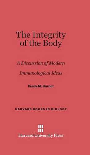 The Integrity of the Body de Frank M. Burnet