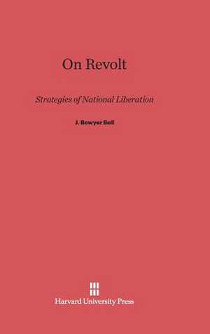 On Revolt de J. Bowyer Bell