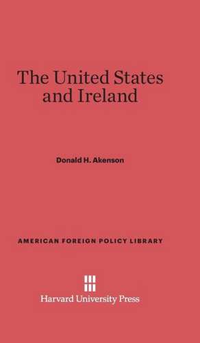 The United States and Ireland de Donald H. Akenson