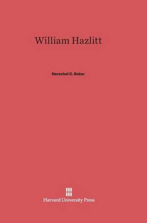 William Hazlitt de Herschel C. Baker