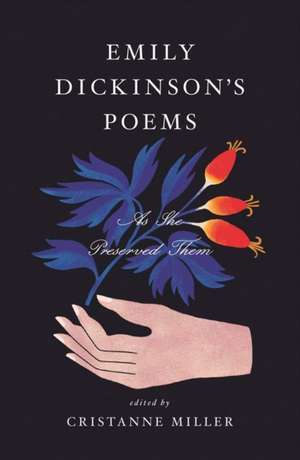 Emily Dickinson′s Poems – As She Preserved Them de Emily Dickinson