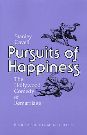 Pursuits of Happiness – The Hollywood Comedy of Remarriage (Paper) de S Cavell