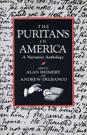 The Puritans in America – A Narrative Anthology (Paper) de A Heimert