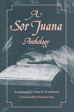 A Sor Juana Anthology (Paper) de Juana Inés De La Cruz