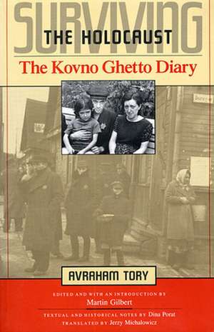 Surviving the Holocaust – The Kovno Ghetto Diary (Paper) (Cobe) de Avraham Tory