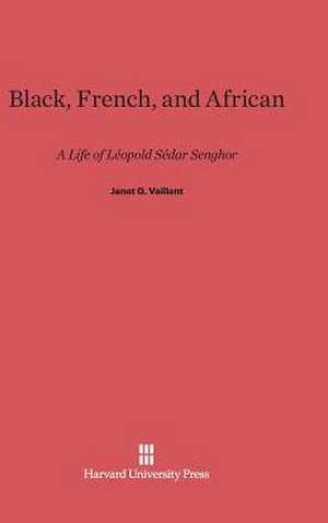 Black, French, and African de Janet G. Vaillant