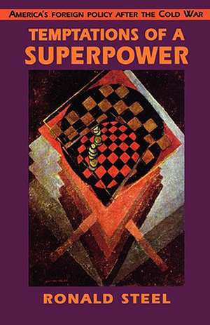 Temptations of a Superpower (Paper) de Ronald Steel