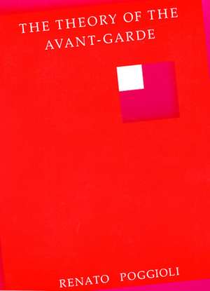 The Theory of the Avant Garde (Paper) de R. Poggioli