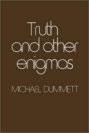 Truth Other Enigmas OBE de M Dummett